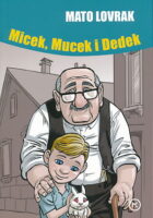 Micek, Mucek i Dedek