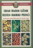 Orah, badem, lešnik, kesten, kikiriki i pistaći