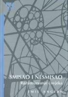 Smisao i nesmisao Razumijevanje čovjeka