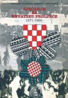 Sjećanje na Hrvatsko proljeće 1971-1996.