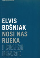 Nosi nas rijeka i druge drame