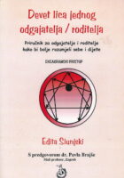 Devet lica jednog odgajatelja/roditelja
