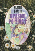 Opasno po život