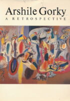 Arshile Gorky : A Retrospective