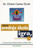 Ako je srednja škola igra...