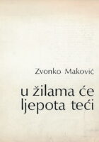 U žilama će ljepota teći