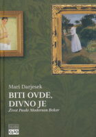 Biti ovde, divno je