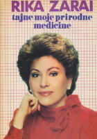 Tajne moje prirodne medicine