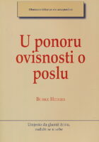 U ponoru ovisnosti o poslu
