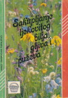 Sakupljanje ljekovitog bilja, gljiva i puževa