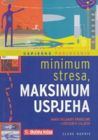 Minimum stresa, maksimum uspjeha