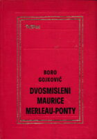 Dvosmisleni Maurice Merleau-Ponty
