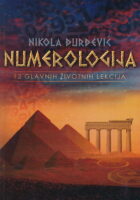 Numerologija : 12 Glavnih životnih lekcija