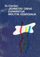 Jedinstvo Crkve, Euharistija, Molitva Gospodnja
