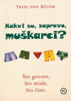 Kakvi su, zapravo, muškarci?