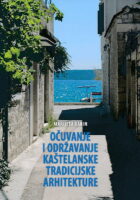 Očuvanje i održavanje kaštelanske arhitekture