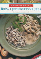 Suvremena kuharica - Brza jednostavna jela