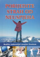 Pobijedite strah od neuspjeha