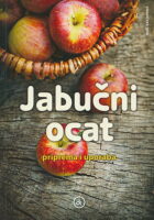Jabučni ocat: priprema i uporaba