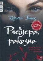 Prelijepa, pakosna