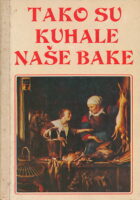 Tako su kuhale naše bake