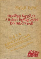 Hrvatsko školstvo u Bosni i Hercegovini do 1918