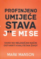 Profinjeno umijeće stava jebe mi se