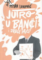 Jutro u banci i druge priče