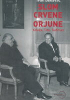 Slom crvene Orjune: Krleža, Tito, Tuđman