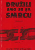 Družili smo se sa smrću
