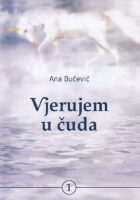 Vjerujem u čuda 1