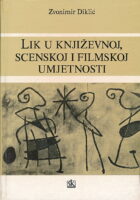 Lik u književnoj, scenskoj i filmskoj umjetnosti