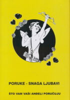 Snaga ljubavi: što vam vaši anđeli poručuju