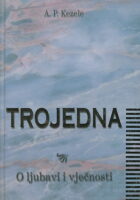 Trojedna: O ljubavi i vječnosti