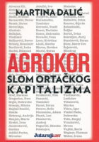 Agrokor: slom ortačkog kapitalizma