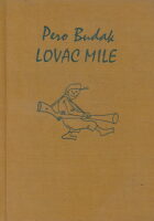 Lovac Mile i druge pjesme za djecu
