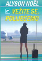 Vežite se, polijećemo