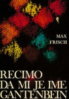 Recimo da mi je ime Gantenbein