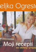 Moji recepti za obitelj i prijatelje