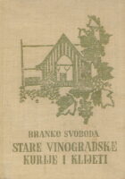 Stare vinogradarske kurije i klijeti