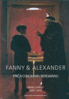 Fanny & Alexander: Priča o Ingmaru Bergmanu