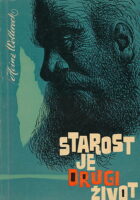 Starost je drugi život