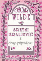 Sretni kraljević i druge pripovijesti