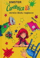 Čarobnica Lili okreće školu naglavce