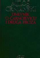 Dnevnik o Čarnojeviću i druga proza