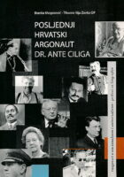 Posljednji hrvatski argonaut dr. Ante Ciliga