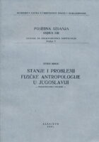 Stanje i problemi fizičke antropologije u Jugoslaviji