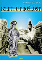 Izleti u prošlost
