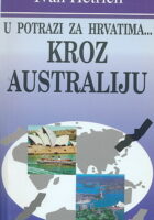 U potrazi za Hrvatima...Kroz Australiju