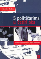 S političarima u četiri oka